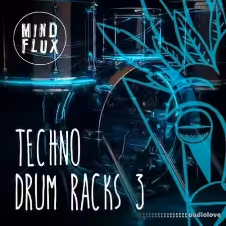 Mind Flux Techno Drum Racks 3 for Ableton [Ableton Live]