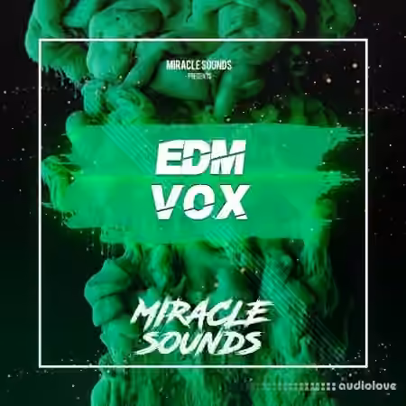 Miracle Sounds EDM VOX [WAV]