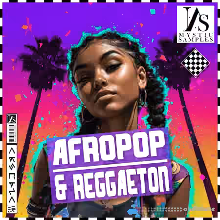 Mystic Samples Afropop and Reggaeton [WAV, MiDi]