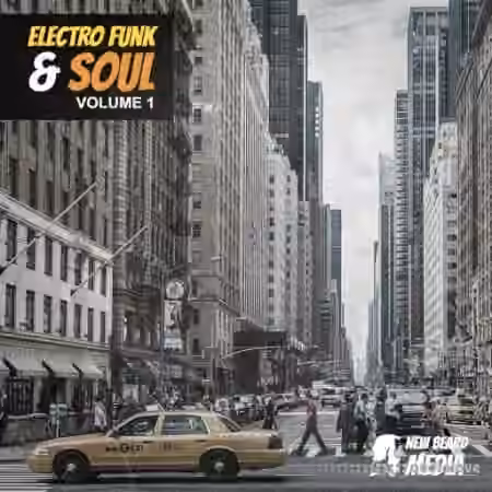 New Beard Media Electro Funk And Soul Vol.1 [WAV]