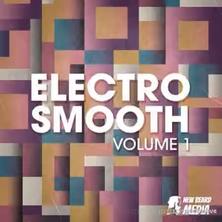 New Beard Media Electro Smooth Vol.1 [WAV]