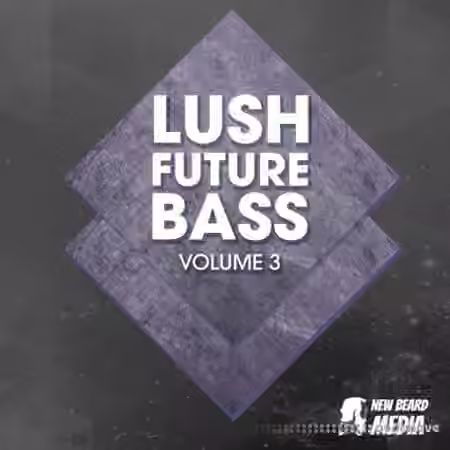 New Beard Media Lush Future Bass Vol.3 [WAV]