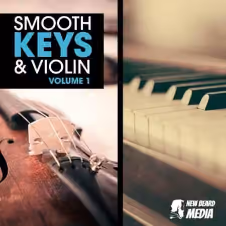 New Beard Media Smooth Keys And Violin Vol.1 [WAV]