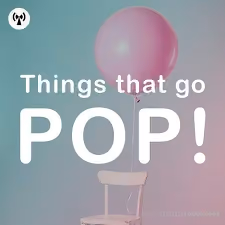 Noiiz Things That Go Pop! [WAV]