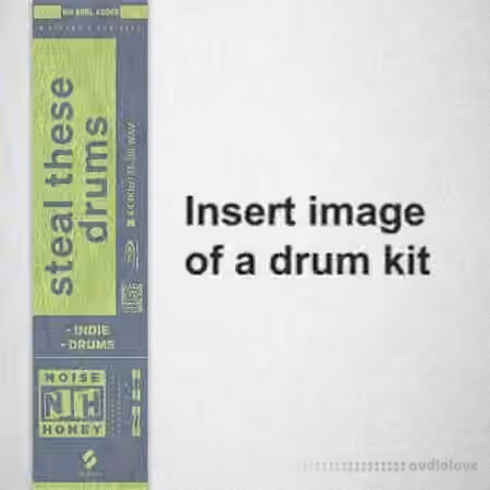 Noise Honey Steal These Drums [WAV]