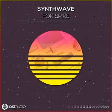 OSTAudio Synthwave For Spire [WAV, MiDi, Synth Presets]