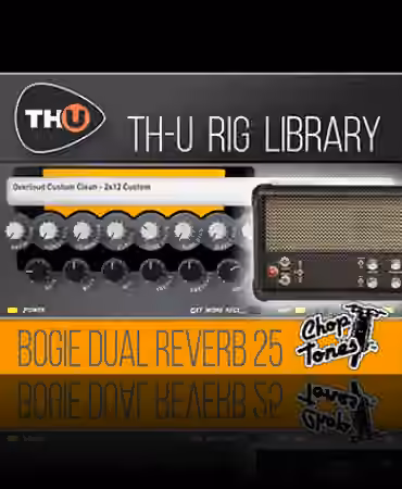 Overloud Choptones Bogie Dual Reverb 25 Rig Library [Synth Presets]