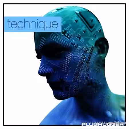 Plughugger Technique [Synth Presets]