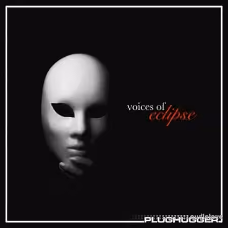 Plughugger Voices Of Eclipse [Synth Presets]
