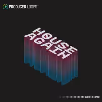 Producer Loops House Again [MULTiFORMAT]