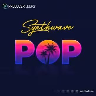 Producer Loops Synthwave Pop [MULTiFORMAT]