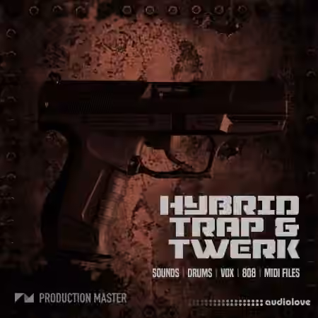 Production Master Hybrid Trap and Twerk [WAV, MiDi]