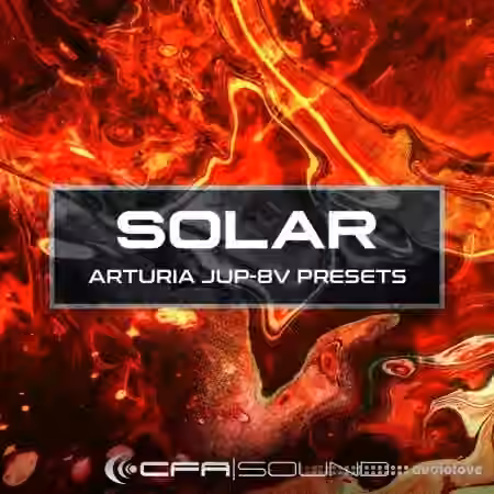 Resonance Sound CFA-Sound SOLAR Arturia Jup-8V Presets [Synth Presets]
