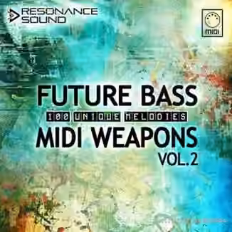 Resonance Sound Future Bass Midi Weapons Volume 2 [MiDi]