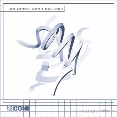 Rubicon Japan Editions - Nagoya and Osaka Ambient [WAV]