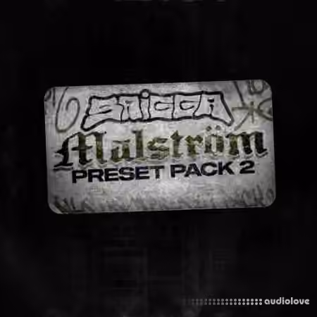 Saigga MALSTROM Preset Pack 2 [Synth Presets]