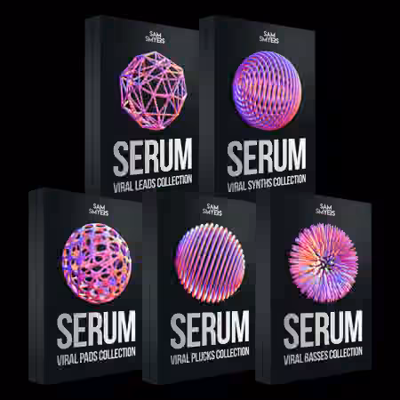 Sam Smyers Serum Viral Sounds Collection [MiDi, Synth Presets]