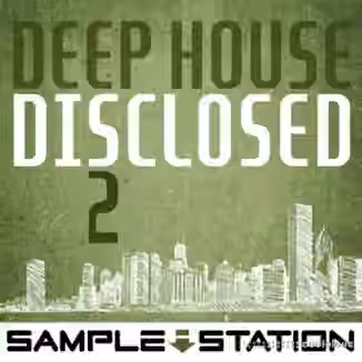 Sample Station Deep House Disclosed 2 [WAV]