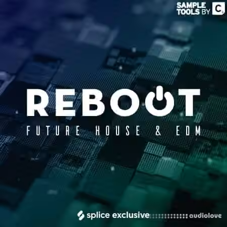 Sample Tools by Cr2 REBOOT: Future House and EDM [WAV]