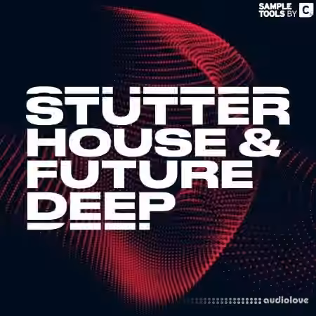 Sample Tools by Cr2 Stutter House and Future Deep [WAV]