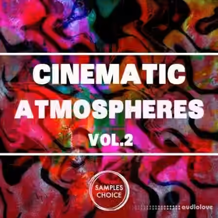 Samples Choice Cinematic Atmospheres Vol.2 [WAV]
