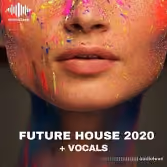 Seven Sounds Future House 2020 + Vocals [WAV, MiDi]