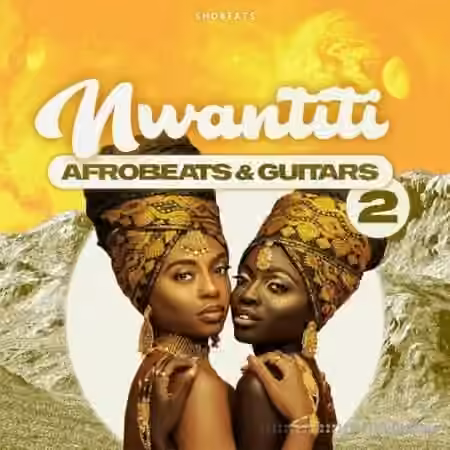 Shobeats NWANTITI 2 Afrobeats and Guitars [WAV, MiDi]