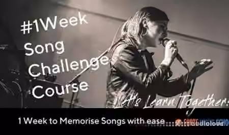 Skillshare The 1 Week Song Challenge Course - Memorise songs easily in 5 days [TUTORiAL]