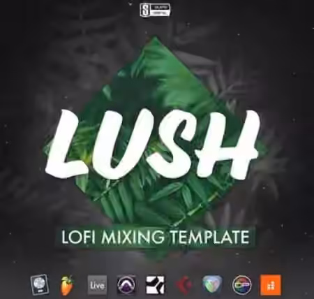 Slate Academy Lush Lofi Mix Template [DAW Templates]