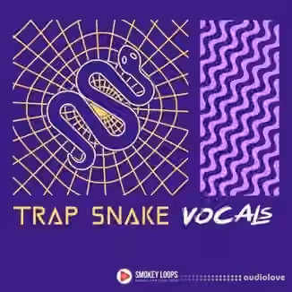 Smokey Loops Trap Snake Vocals [WAV]