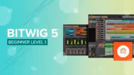 Sonic Academy Bitwig 5 Beginner Level 1 with Protoculture [TUTORiAL]