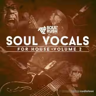 Soul Rush Records Soul Vocal's for House Volume Two [WAV]
