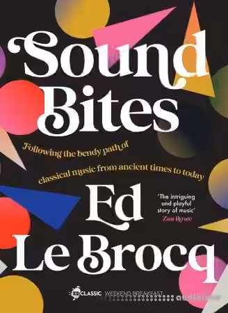Sound Bites: The bendy path of classical music from Ancient Greece to today