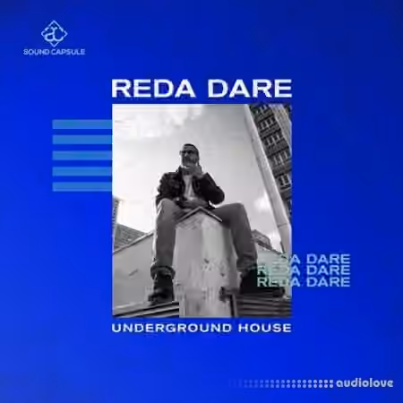 Sound Capsule REda daRE Underground House [WAV]