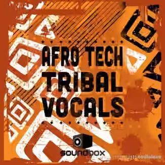 Soundbox Afro Tech Tribal Vocals [WAV]
