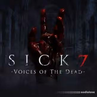 Soundiron Sick 7 Voices Of The Dead [KONTAKT]