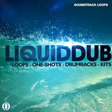 Soundtrack Loops Liquid Dub [WAV, DAW Templates, Maschine, Ableton Live]