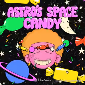 Splice Sounds Astros Space Candy Sample Pack [WAV]