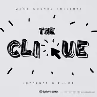 Splice Sounds MOGL Sounds The Clique Sample Pack [WAV]