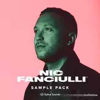 Splice Sounds Nic Fanciulli Sample Pack [WAV]
