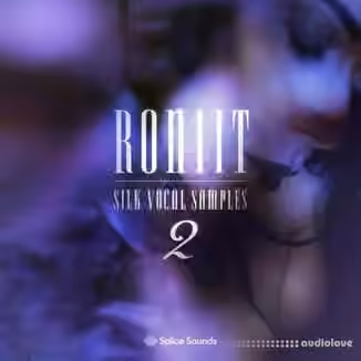 Splice Sounds Roniit Silk Vocal Samples Vol.2 [WAV]