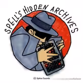 Splice Sounds Spell's Hidden Archives [WAV]