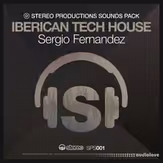 Stereo Productions Iberican Tech House Sergio Fernandez [WAV]