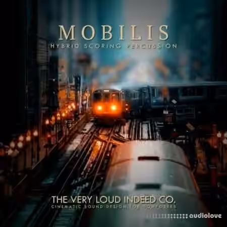 The Very Loud Indeed Co MOBILIS Hybrid Scoring Percussion [KONTAKT]