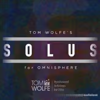 Tom Wolfe Solus for Omnisphere [Synth Presets]