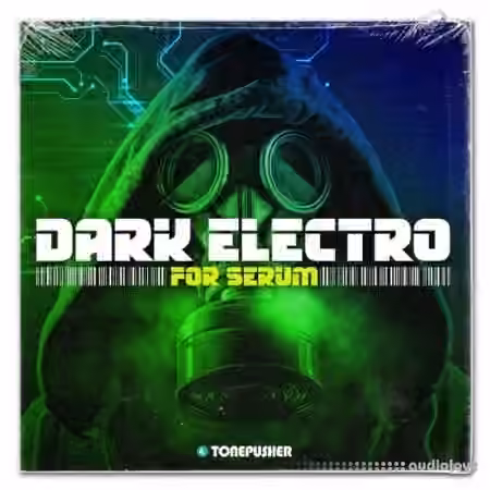 Tonepusher Dark Electro [Synth Presets]