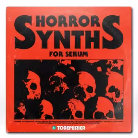 Tonepusher Horror Synths [Synth Presets]