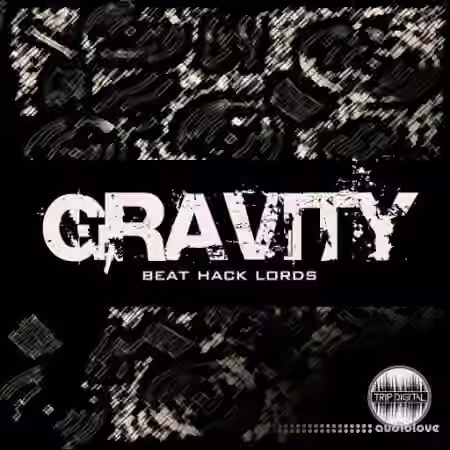 Trip Digital GRAVITY [WAV]