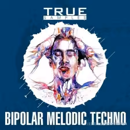 True Samples Bipolar Melodic Techno [WAV, MiDi, Synth Presets]