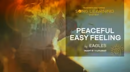 Truefire Tyler Grant's Song Lesson: Peaceful Easy Feeling [TUTORiAL]